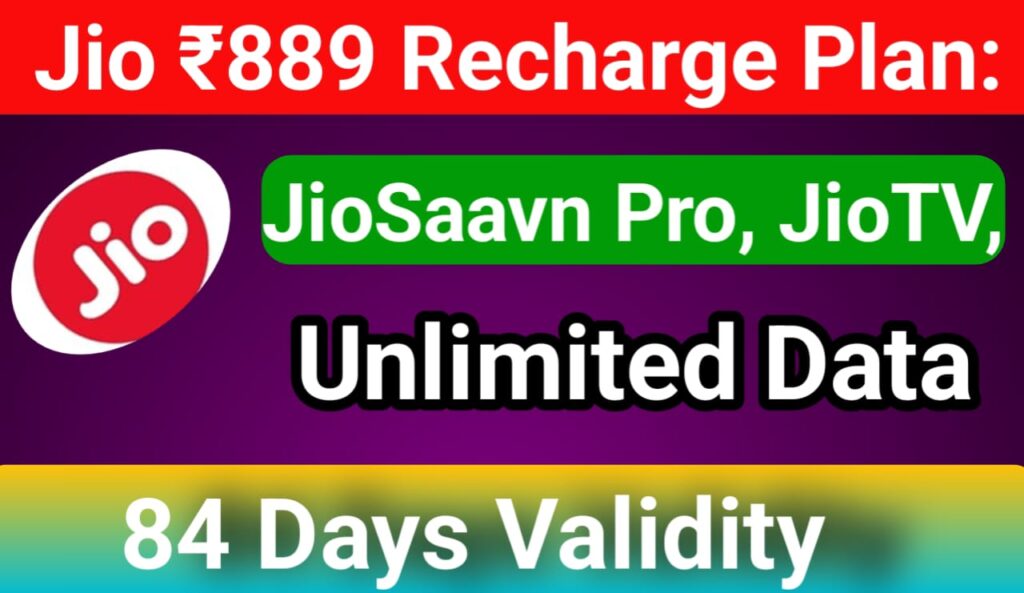 Jio ₹889 Recharge Plan 3 Month details – 84 days validity, 1.5GB per day data, unlimited calls, 100 SMS per day, free JioSaavn Pro, JioTV, and JioAICloud subscription.